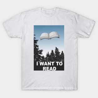 I Want To Read T-Shirt